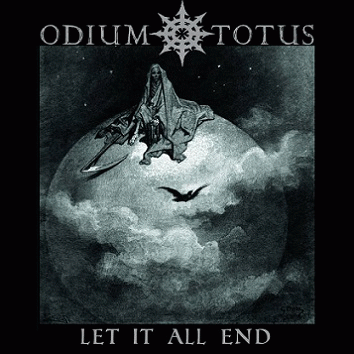 Odium Totus : Let It All End